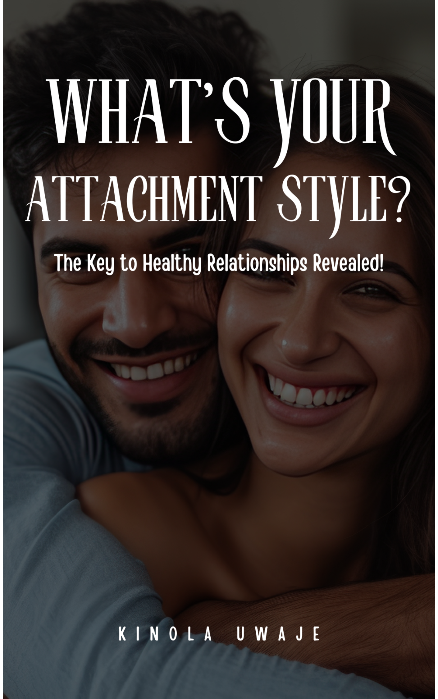 What's Your Attachment Style? The Key to Healthy Relationships Revealed!