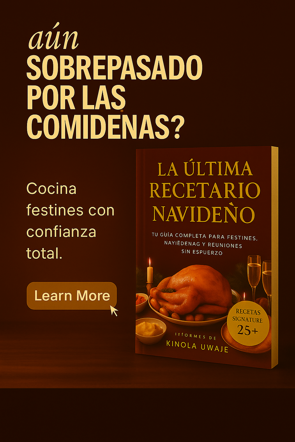 La Colección Definitiva de Recetas Navideñas: Platos Festivos, Postres y Clásicos Familiares para Cada Celebración