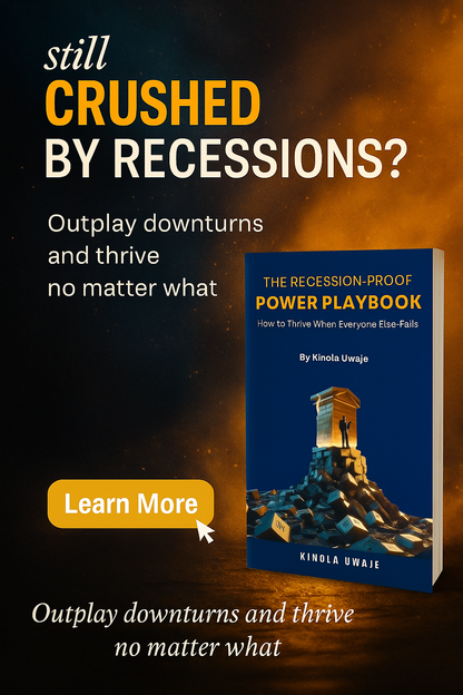 The Recession-Proof Power Playbook: How to Thrive When Everyone Else Fails