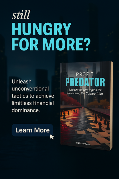Profit Predator: The Hidden Strategies to Outsmart, Outperform, and Devour Your Competition