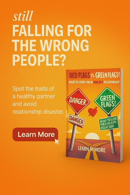 Red Flags vs. Green Flags! What to Look for in a Healthy Relationship